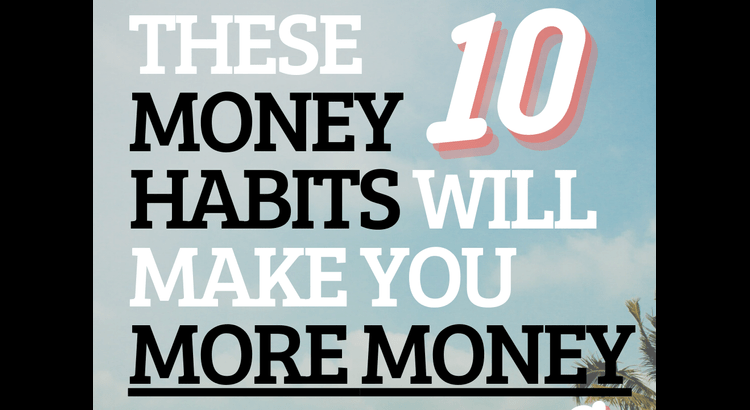 10 Money Habits That Will Save You Money in the Long Run