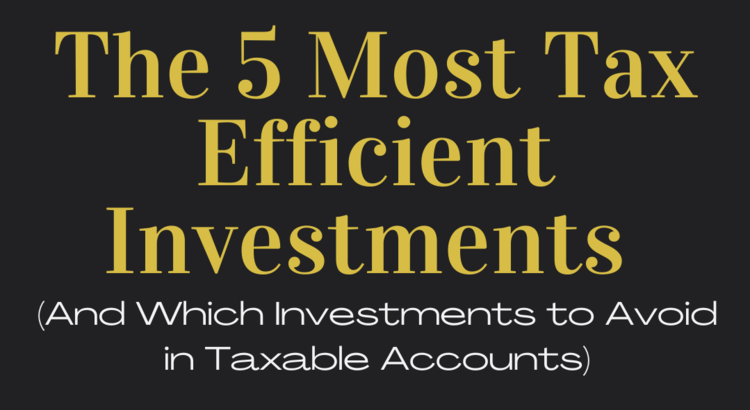 The 5 most tax efficient investments